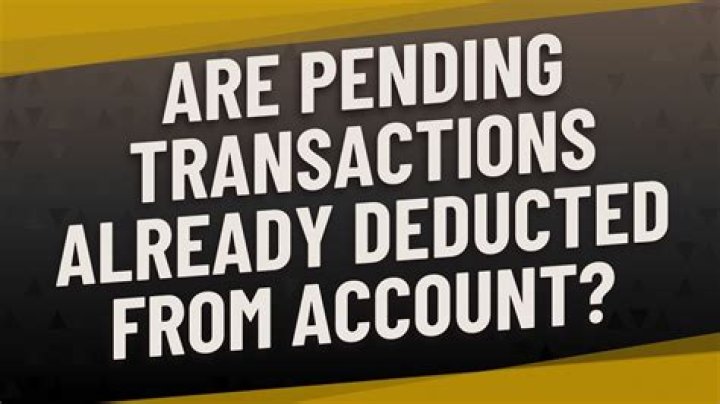 Are pending transactions already deducted?