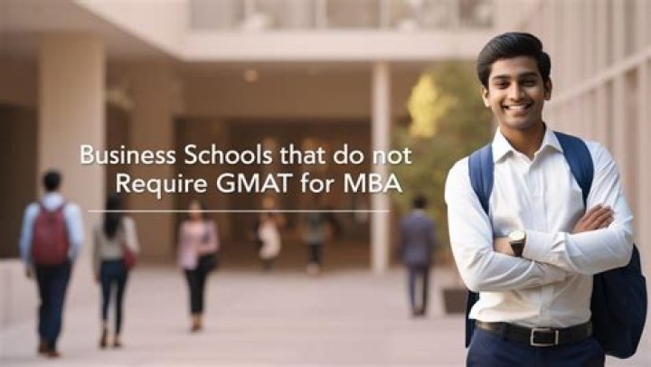 Do any business schools not require GMAT?