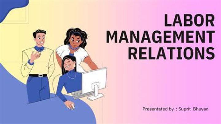 How can labor management relations be improved?
