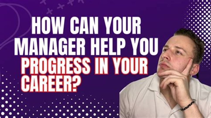 How can your manager help you progress in your career?