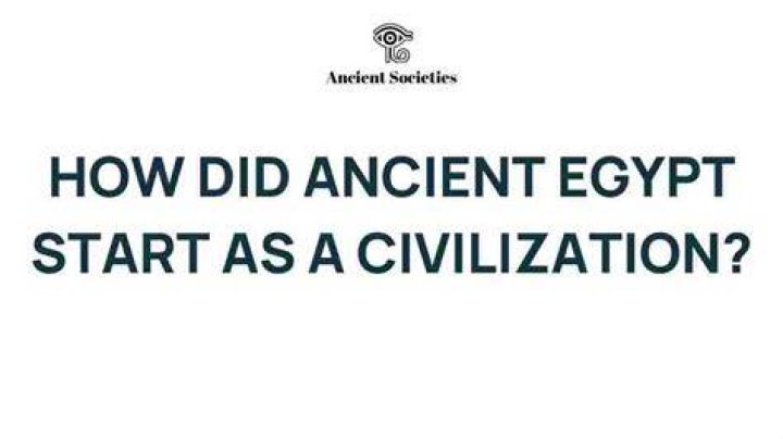 How did ancient Egypt start as a civilization?