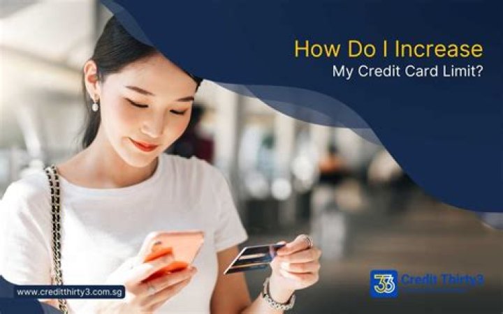 How do I increase my credit card limit?
