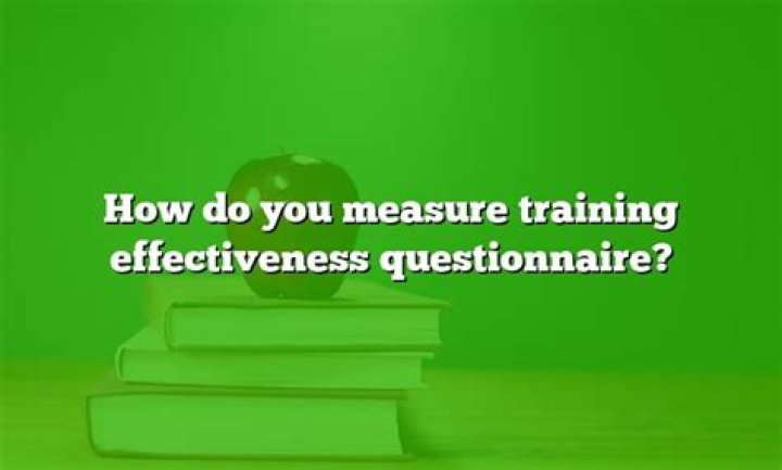 How do you measure training effectiveness questionnaire?