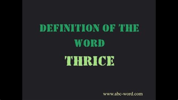 How do you use the word thrice?