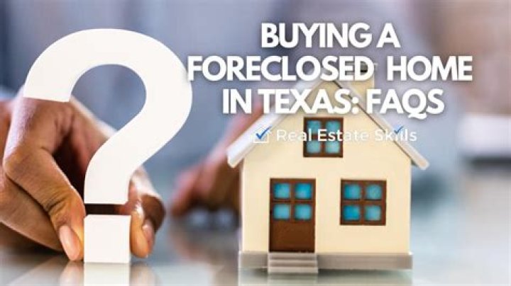 How does buying a foreclosed home work in Texas?