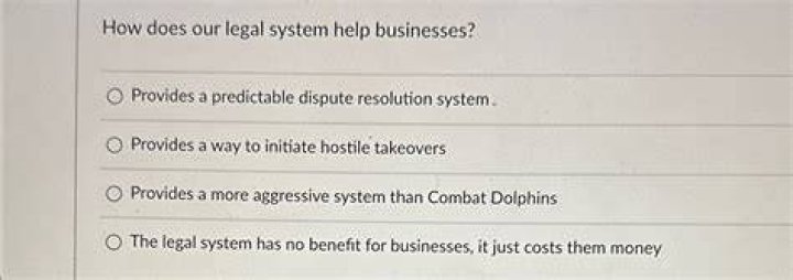 How does our legal system help businesses?