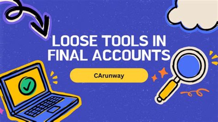 What are loose tools in accountancy?