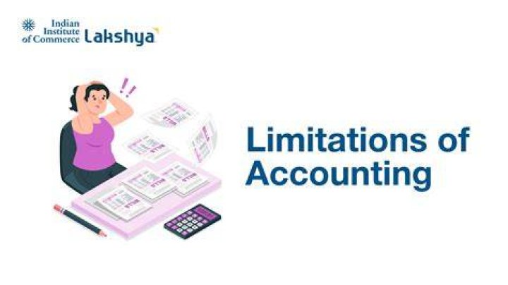 What are the five limitations of accounting?