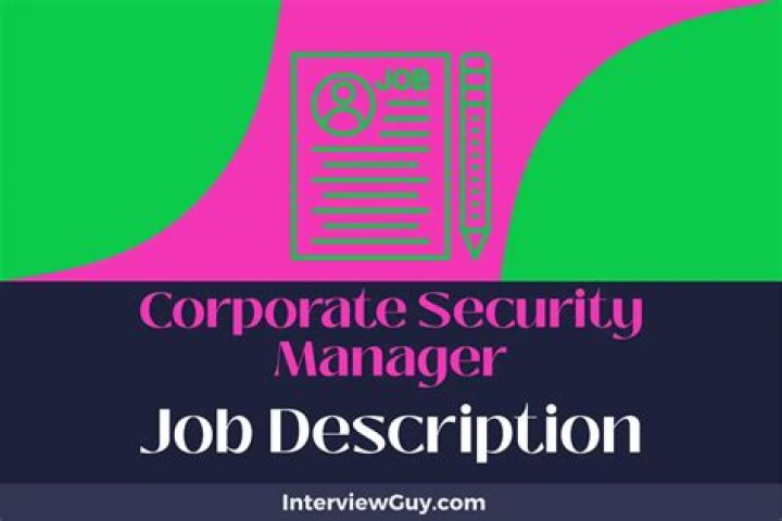 What does a corporate security manager do?