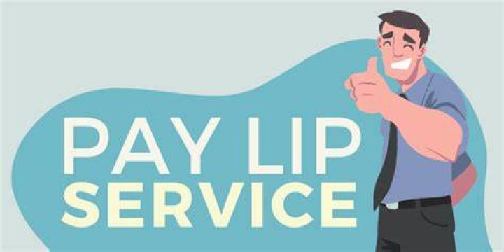 What does just pay lip service mean?