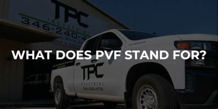 What does PVF stand for?