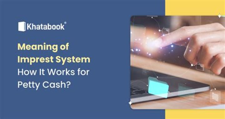 What does the imprest system do?
