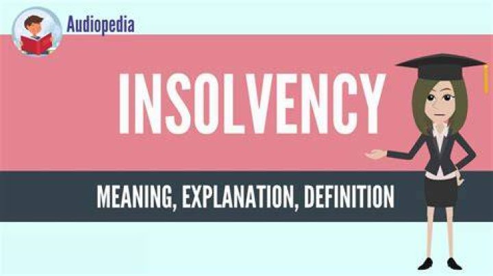 What is an insolvent person?