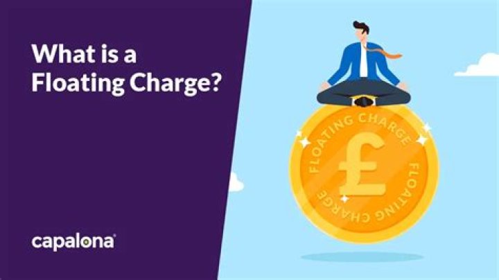 What is meant by floating charge?
