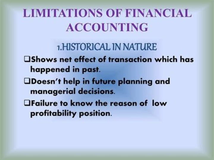 What is the limitations of financial accounting?