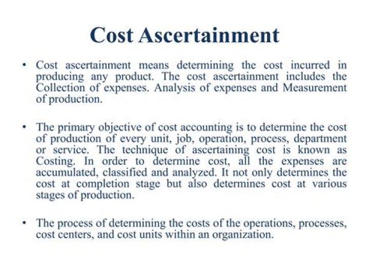 What is the process of ascertainment of cost?