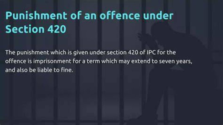 What is the punishment in IPC 420?