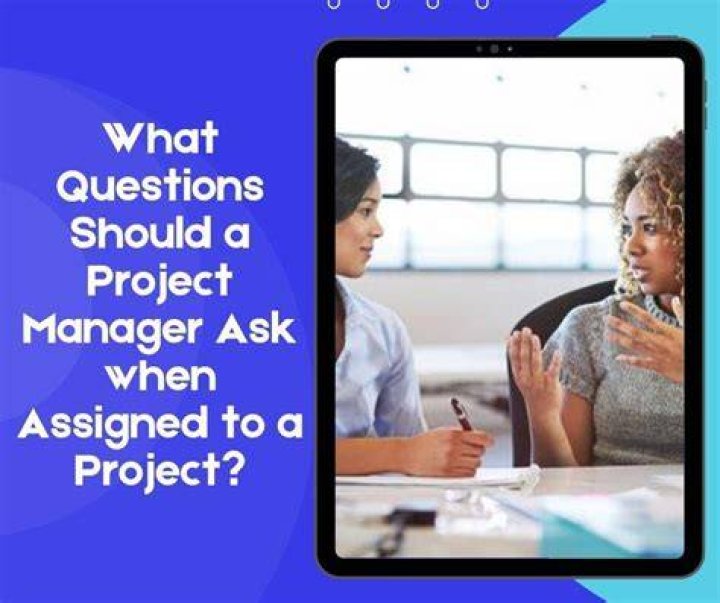 What questions should a project manager ask?