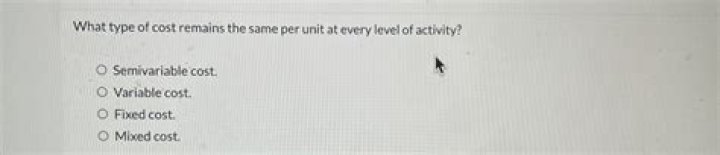 What type of cost remains the same per unit?