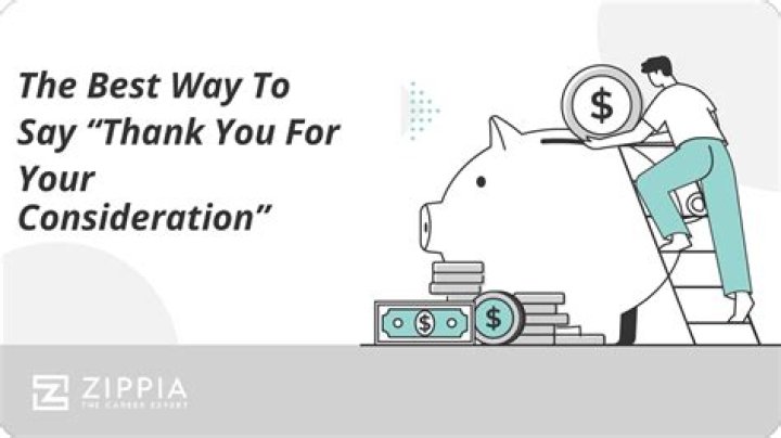 When to say thank you for Your Consideration?
