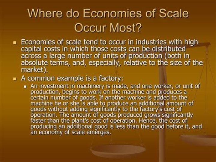 Where do economies of scale occur?