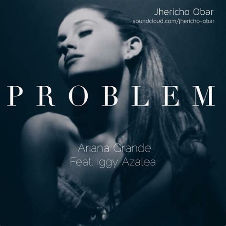Who wrote problem Ariana Grande?